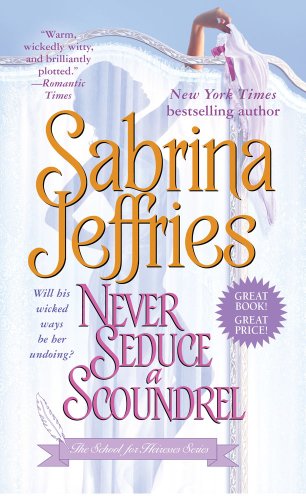 Image for Never Seduce a Scoundrel (The School for Heiresses)