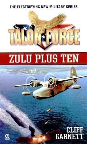 Zulu Plus Ten (Talon Force) Image for Zulu Plus Ten (Talon Force)
