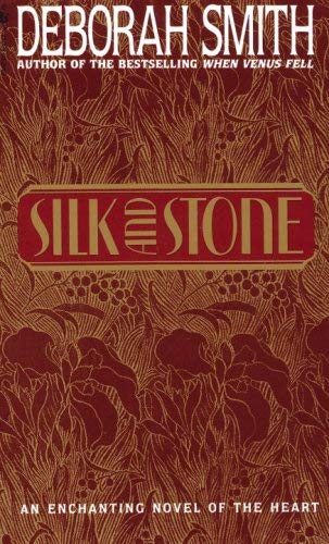 Silk And Stone: An Enchanting Novel of the Heart Image for Silk And Stone: An Enchanting Novel of the Heart