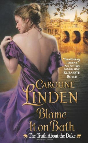 Image for Blame It on Bath: The Truth About the Duke